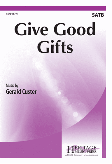 Give Good Gifts