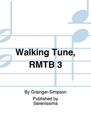 Walking Tune, RMTB 3