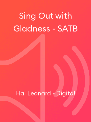 Sing Out with Gladness - SATB