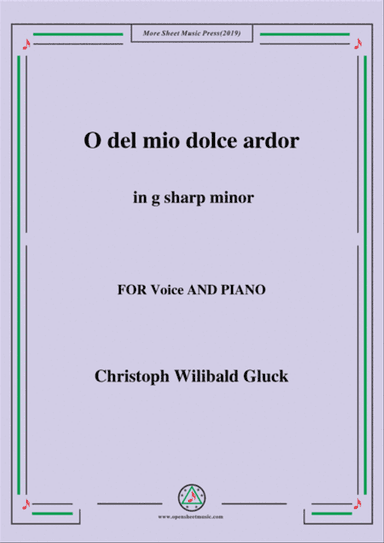 Gluck-O del mio dolce ardor in g sharp minor,for Voice and Piano
