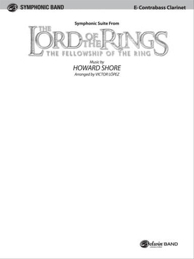 The Lord of the Rings: The Fellowship of the Ring, Symphonic Suite from: E-flat Contrabass Clarinet