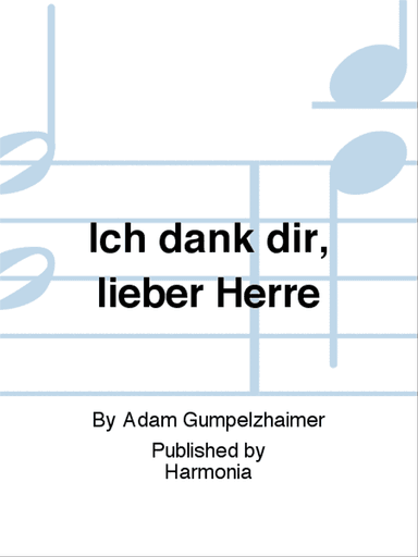 Ich dank dir, lieber Herre