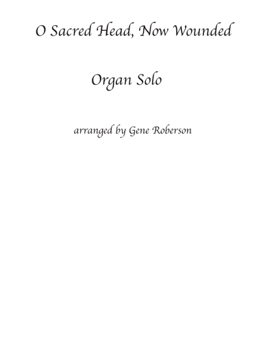 O Sacred Head Now Wounded Organ Solo