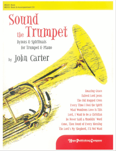 Sound the Trumpet: Hymns & Spirituals for Trumpet & Piano