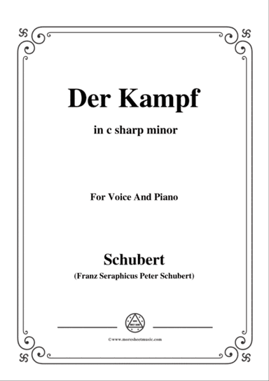 Schubert-Der Kampf,Op.110,in c sharp minor,for Voice&Piano