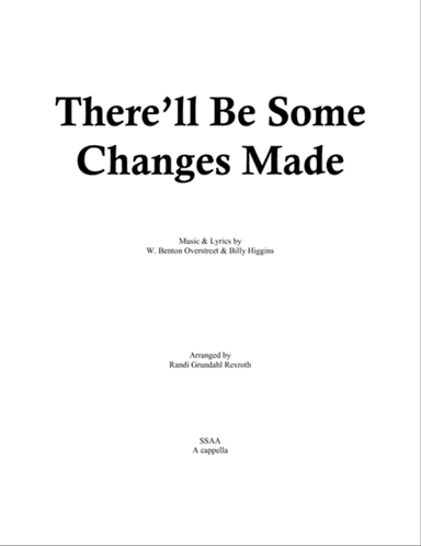 There'll Be Some Changes Made