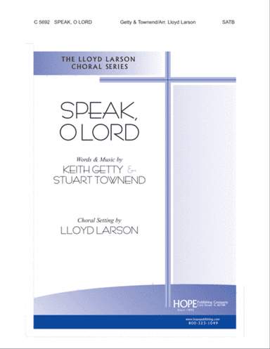 Speak, O Lord