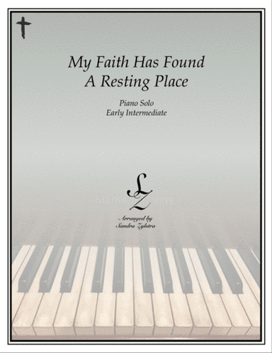 My Faith Has Found A Resting Place (early intermediate piano solo)
