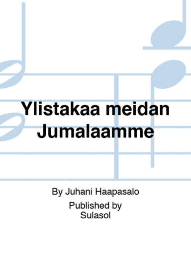 Ylistäkää meidän Jumalaamme