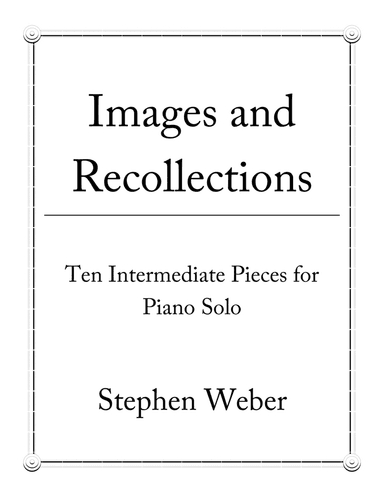 Images and Recollections for Solo Piano