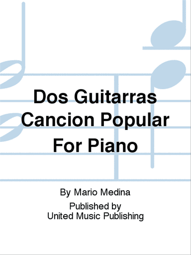 Dos Guitarras Cancion Popular For Piano