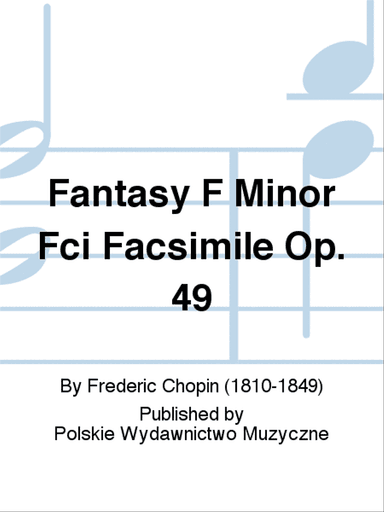 Fantasy F Minor Fci Facsimile Op. 49