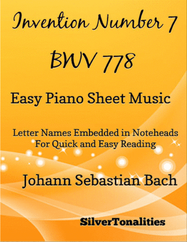 Invention Number 7 BWV 778 Easy Piano Sheet Music
