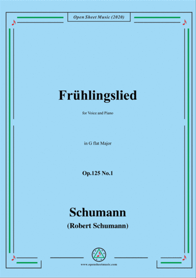 Schumann-Frühlingslied Op.125 No.1,in G flat Major,for Voice and Piano