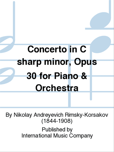 Concerto In C Sharp Minor, Opus 30 For Piano & Orchestra