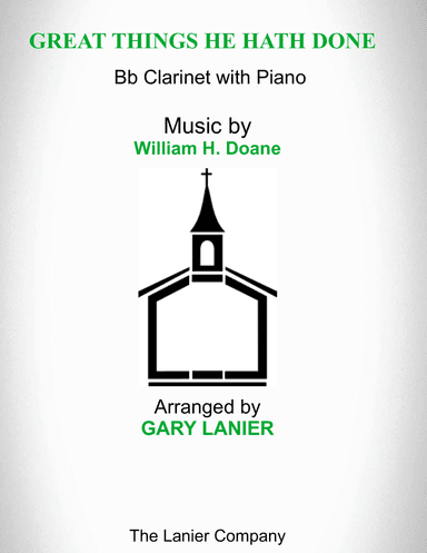 GREAT THINGS HE HATH DONE (Bb Clarinet with Piano - Score & Part included)
