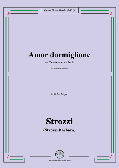 Strozzi-Amor dormiglione,from Cantate,ariette e duetti,in G flat Major,for Voice and Piano