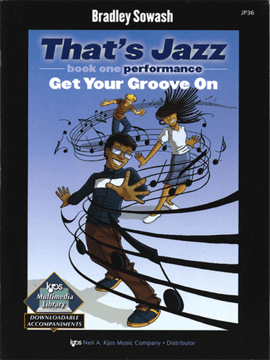 That's Jazz Performance, Book 1: Get Your Groove On