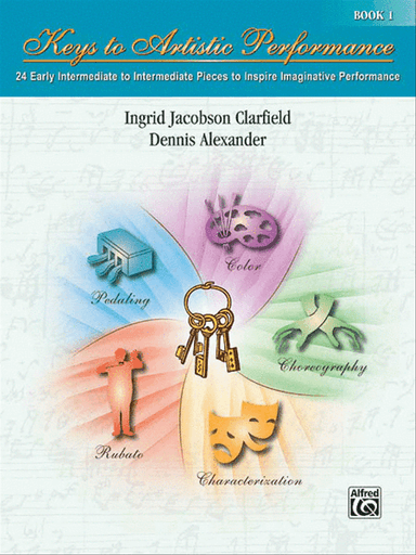 Keys to Artistic Performance, Book 1