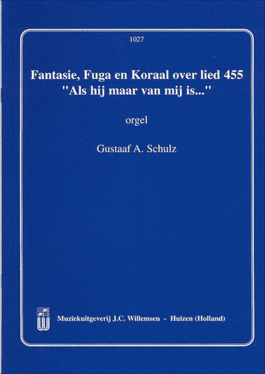 Fantasie Fuga en Koraal over Lied 455