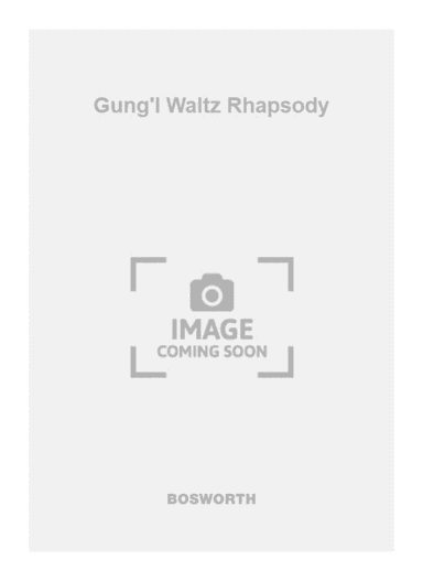 Gung'l Waltz Rhapsody