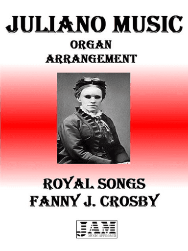 ROYAL SONGS - FANNY J. CROSBY (HYMN - EASY ORGAN)