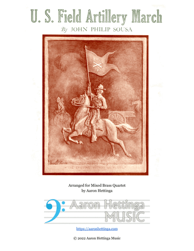 U.S. Field Artillery March - “Caisson Song” Excerpt - For Brass Quartet
