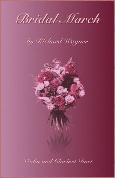 Bridal March, "Here Comes The Bride", Violin and Clarinet Duet