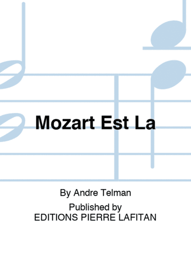 Mozart Est Là