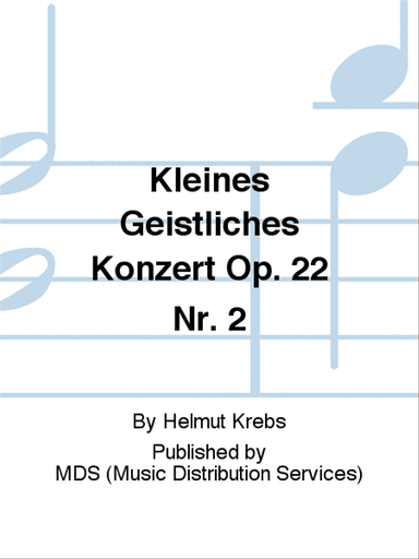 Kleines geistliches Konzert op. 22 Nr. 2