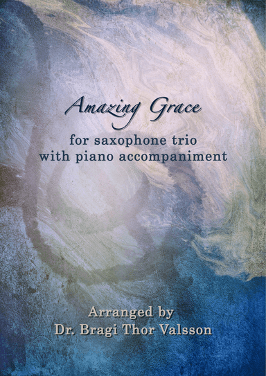Amazing Grace - Saxophone Trio with optional Piano Accompaniment