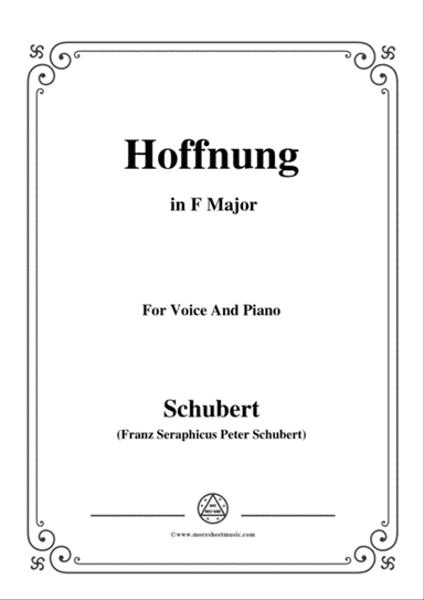 Schubert-Hoffnung,in F Major,D.251,for Voice and Piano