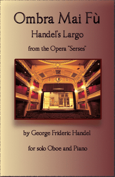 Handel's Largo from Xerxes, Ombra Mai Fù, for solo Oboe and Piano