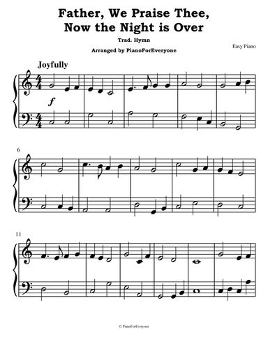 Father, We Praise Thee, Now the Night is Over (Easy Piano)
