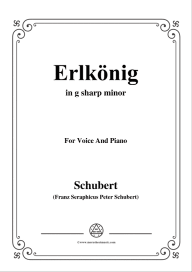 Schubert-Erlkönig in g sharp minor,for voice and piano