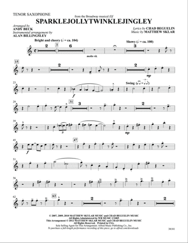 Sparklejollytwinklejingley (from the Broadway musical Elf): B-flat Tenor Saxophone