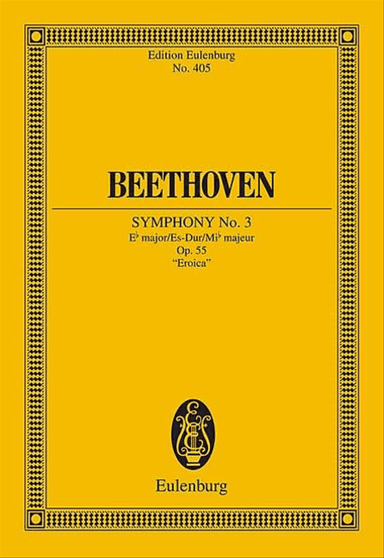 Symphony No. 3 in E-flat Major, Op. 55 "Eroica"