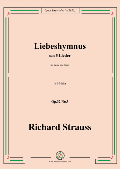 Richard Strauss-Liebeshymnus,in B Major,Op.32 No.3