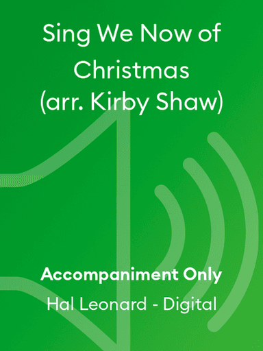 Sing We Now of Christmas (arr. Kirby Shaw)