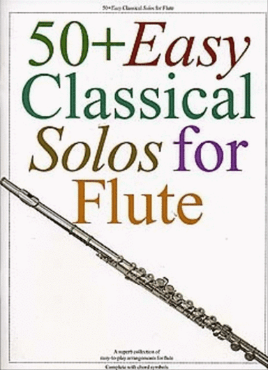 50+ Easy Classical Solos For Flute