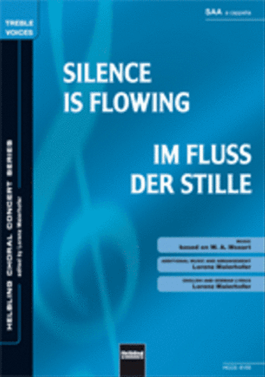 Silence is flowing / Im Fluss der Stille