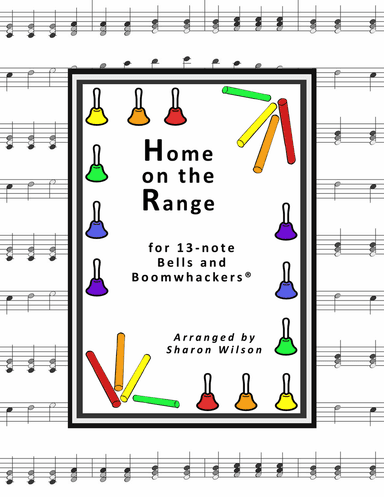 “Home on the Range” for 13-note Bells and Boomwhackers® (with Black and White Notes)