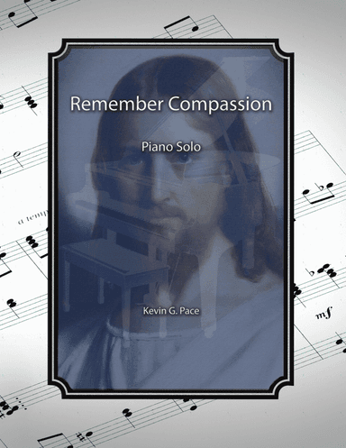 Remember Compassion, piano solo