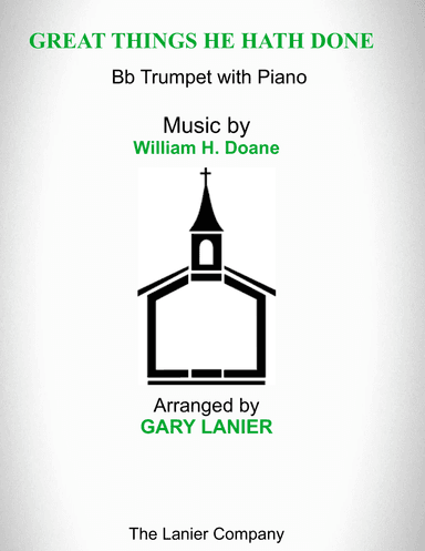 GREAT THINGS HE HATH DONE (Bb Trumpet with Piano - Score & Part included)
