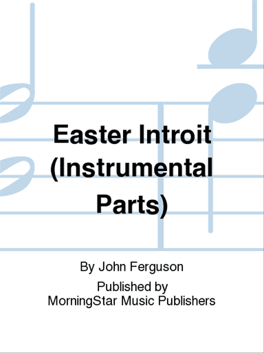Easter Introit (Instrumental Parts)