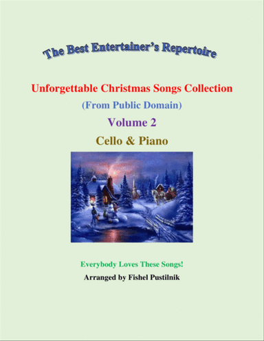 "Unforgettable Christmas Songs Collection" (from Public Domain) for Cello-Piano-Volume 2-Video