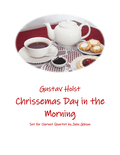 Chrissemas Day in the Morning or Northumbrian Pipe-Tune - Clarinet Quartet