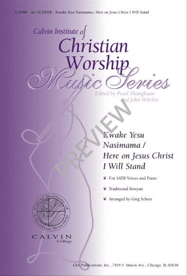 Kwake Yesu Nasimama / Here on Jesus Christ I Will Stand