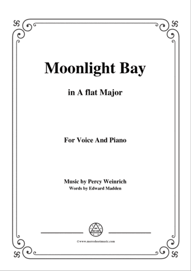 Percy Wenrich-Moonlight Bay,in A flat Major,for Voice and Piano