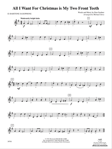 All I Want for Christmas Is My Two Front Teeth: E-flat Baritone Saxophone